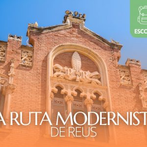 La Ruta modernista de Reus