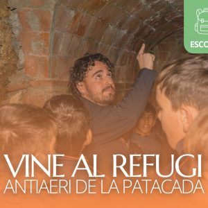 Vine al Refugi Antiaeri Patacada